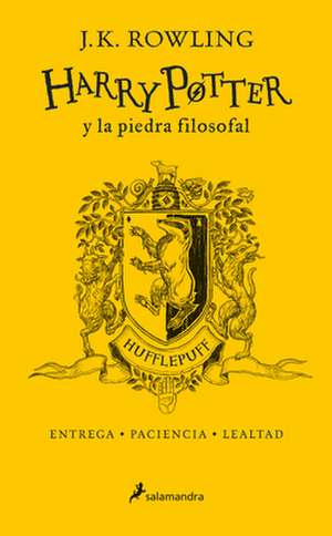 Harry Potter Y La Piedra Filosofal (20 Aniv. Hufflepuff) / Harry Potter and the Sorcerer's Stone (Hufflepuff) de J. K. Rowling