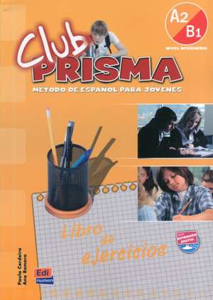 Club Prisma A2/B1 Intermedio Libro de Ejercicios de Paula Cerdeira