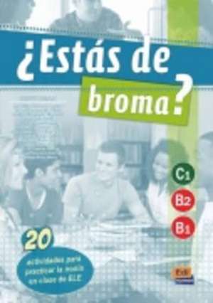 ¿Estás de Broma? B1/B2/C1 de Grupo Griale