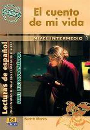 El cuento de mi vida de Beatriz Blanco García