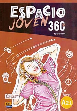 ESPACIO JOVEN 360 A2.1 - Student Print Edition plus 1 year Online Premium access (all digital included) de María Carmen Cabeza Sánchez