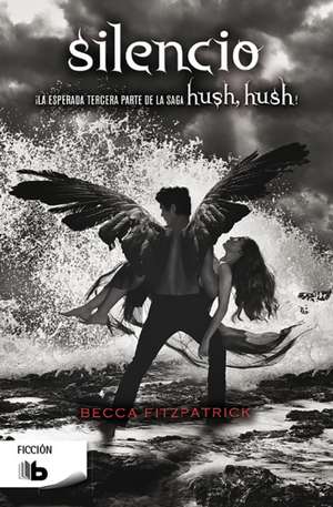 Silencio = Silence de Becca Fitzpatrick