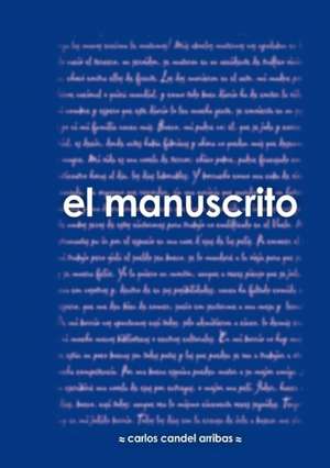 El manuscrito de Carlos Arribas Candel