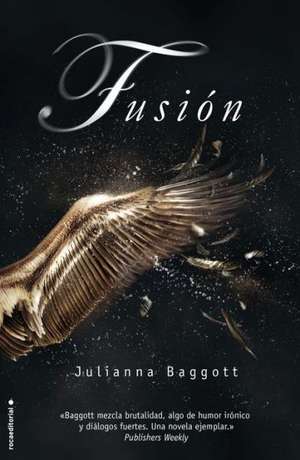 Fusion de Julianna Baggott