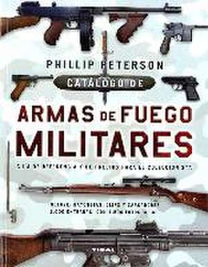 Catálogo de armas de fuego militares de Phillip Peterson