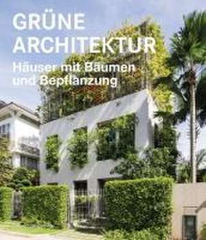 Grüne Architektur - Häuser mit Bäumen und Bepflanzung de Cayetano Cardelús Vidal