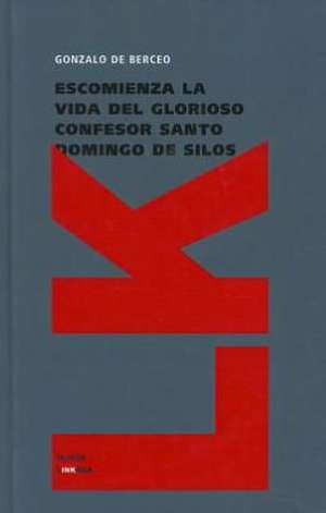 Vida de Santo Domingo de Silos: Seleccion de Gonzalo de Berceo