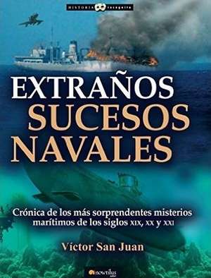 Extranos Sucesos Navales de Victor San Juan