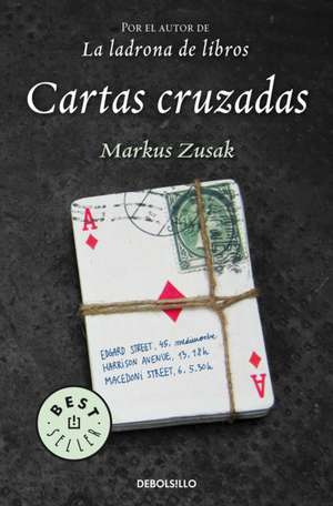 Cartas Cruzadas / I Am the Messenger de Markus Zusak