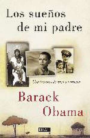 Los sueños de mi padre : una historia de raza y herencia de Barack Obama