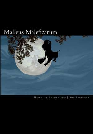 Malleus Maleficarum: The Secret Rabbinical Teachings Concerning Christians