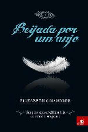 Beijada por um Anjo 1 de Elizabeth Chandler