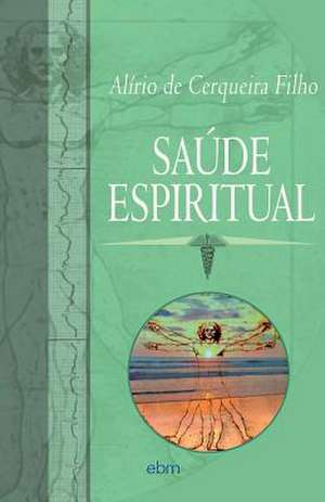 Saude Espiritual de Filho, Alirio Cerqueira