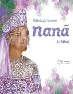 Nanã de Edsoleda Santos