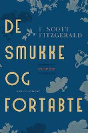 De smukke og fortabte de F. Scott Fitzgerald