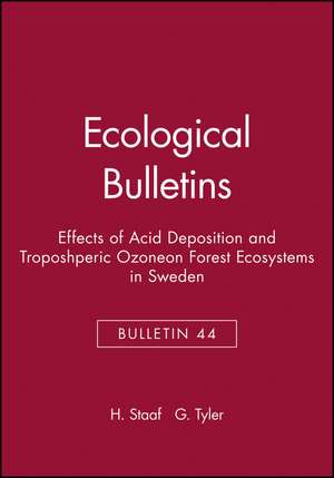 Effects of Acid Deposition and Troposhperic Ozone on Forest Ecosystems in Sweden de H Staaf