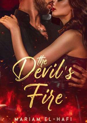 The Devil's Fire de Mariam El-Hafi