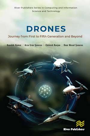 DRONES: Journey from First to Fifth Generation and Beyond de Kaushik Kumar