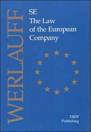 Se - The Law of the European Company de Erik Werlauff