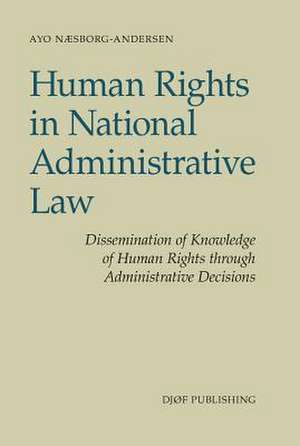 Human Rights in National Administrative Law de Ayo Naesborg-Andersen