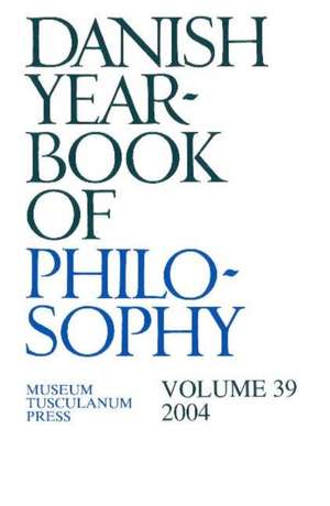 Danish Yearbook of Philosophy de Finn Collin