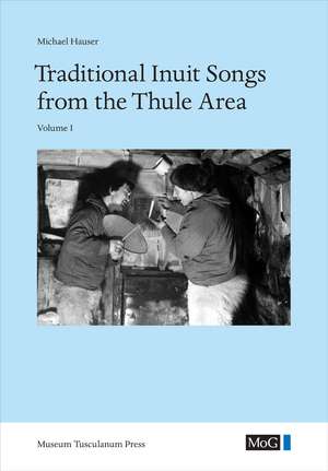 Traditional Inuit Songs from the Thule Area de Michael Hauser