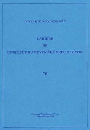 Cahiers de L'Institut du Moyen-Age Grec et Latin de Sten Ebbesen