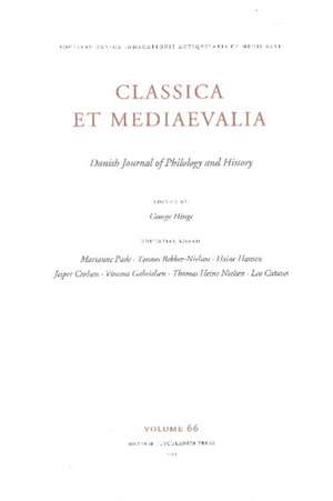 Classica et Medieavalia 66 – Danish Journal of Philology and History de George Hinge