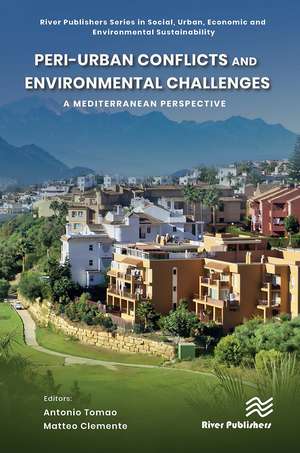 Peri-urban Conflicts and Environmental Challenges: A Mediterranean Perspective de Antonio Tomao