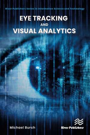 Eye Tracking and Visual Analytics de Michael Burch