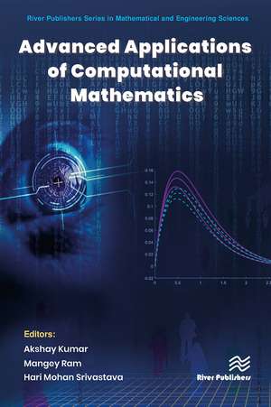 Advanced Applications of Computational Mathematics de Akshay Kumar