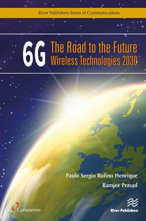 6G: The Road to the Future Wireless Technologies 2030 de Paulo Sergio Rufino Henrique