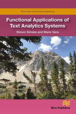 Functional Applications of Text Analytics Systems de Steven Simske