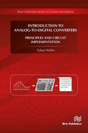 Introduction to Analog-to-Digital Converters de Takao Waho