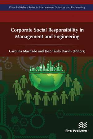 Corporate Social Responsibility in Management and Engineering de Carolina Machado