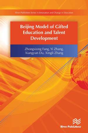 Beijing Model of Gifted Education and Talent Development de Zhongxiong Fang