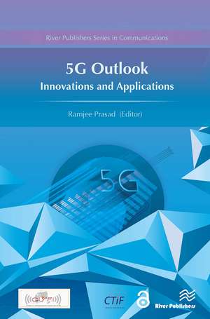 5G Outlook � Innovations and Applications de Ramjee Prasad