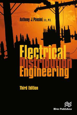 Electrical Distribution Engineering, Third Edition de Anthony J. Pansini