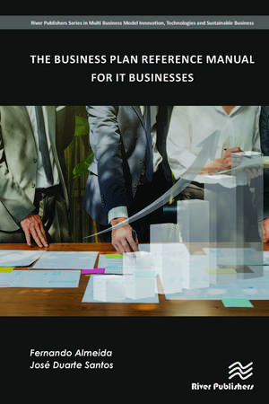 The Business Plan Reference Manual for IT Businesses de Fernando Almeida