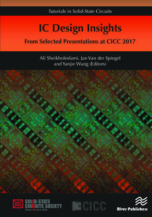 IC Design Insights - from Selected Presentations at CICC 2017 de Ali Sheikholeslami