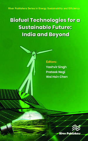 Biofuel Technologies for a Sustainable Future: India and Beyond de Yashvir Singh