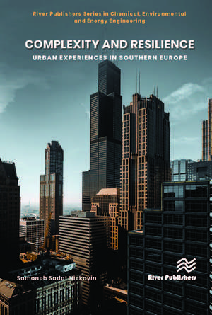 Complexity and Resilience: Urban experiences in Southern Europe de Samaneh Sadat Nickain