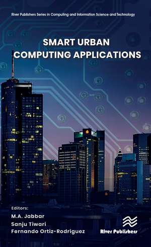 Smart Urban Computing Applications de M.A. Jabbar