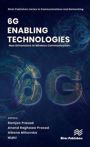 6G Enabling Technologies: New Dimensions to Wireless Communication de Ramjee Prasad