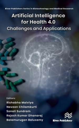 Artificial Intelligence for Health 4.0: Challenges and Applications de Rishabha Malviya