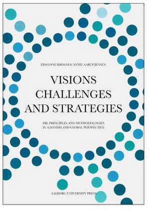 Visions, Challenges & Strategies de Lone Krogh