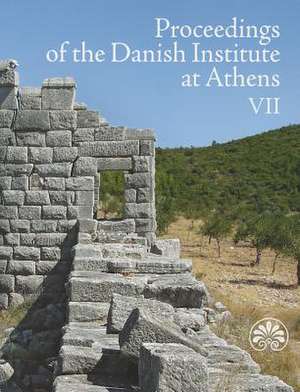 Proceedings of the Danish Institute at Athens VII de Rune Frederiksen