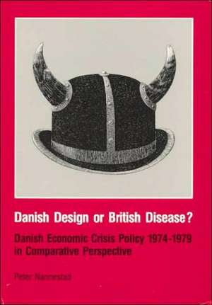 Danish Design or British Disease? de Peter Nannestad