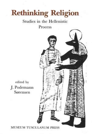 Rethinking Religion de Jorgen Podemann Sorensen