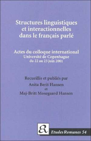 Structures Linguistiques et Interactionnelles dans le Francais Parle de Anita Berit Hansen